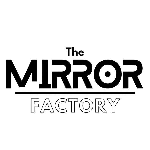 The Mirror Factory
